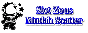 Slot Zeus Mudah Scatter